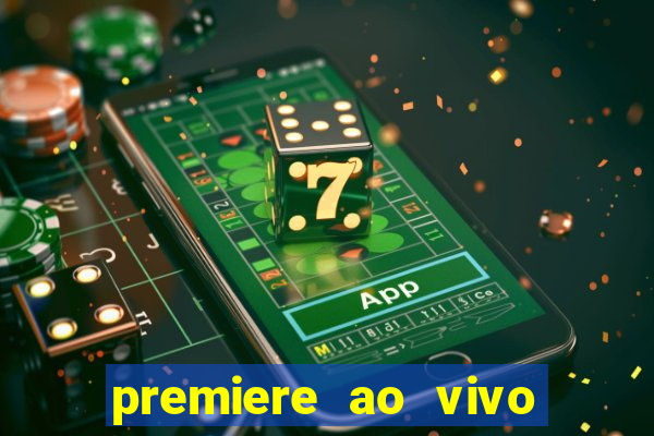 premiere ao vivo gratis futebol